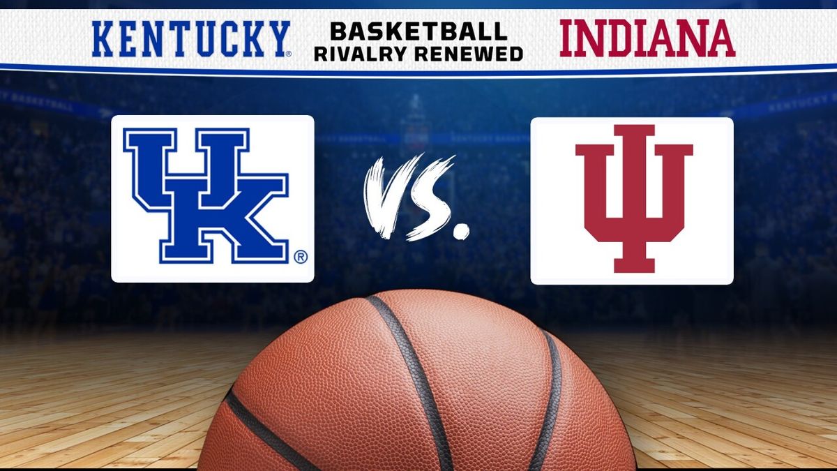 Kentucky Wildcats vs. Indiana Hoosiers