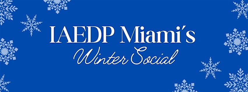 IAEDP Miami Winter Social