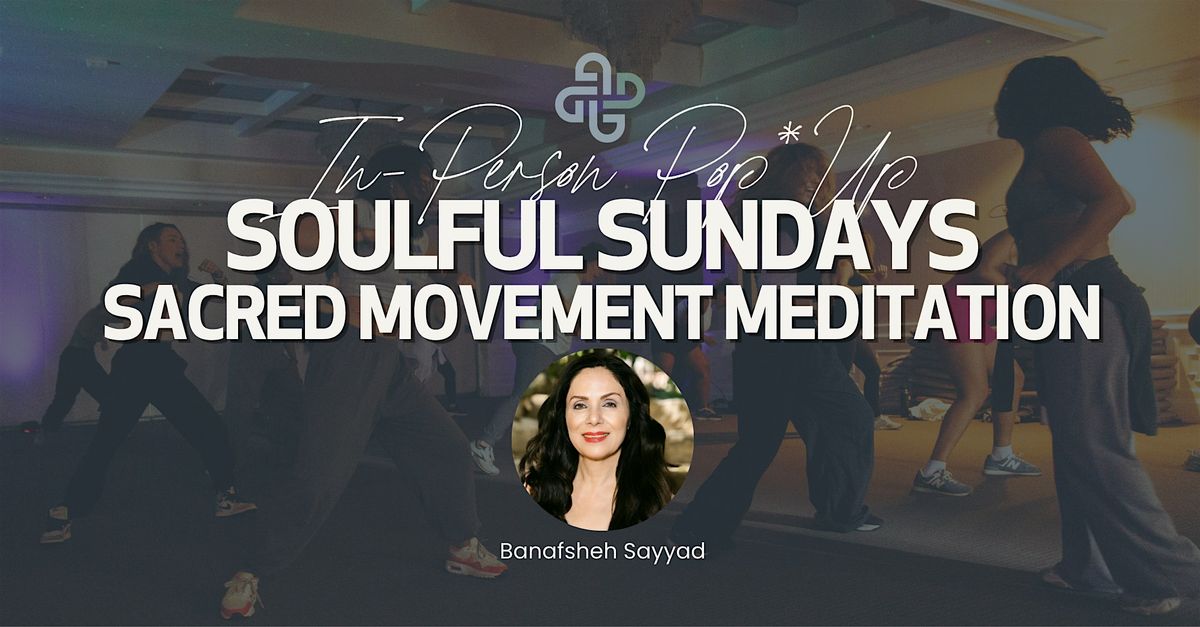 Soulful Sundays @ The London WEHO Los Angeles: Sacred Movement Meditation