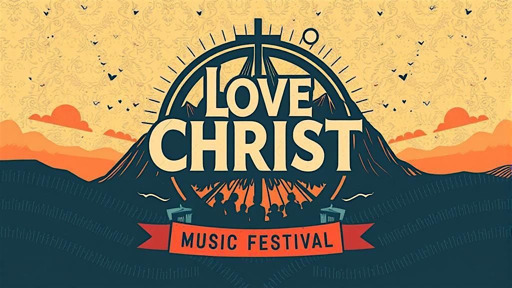 2026 Love Christ Music Festival Spring Edition Orlando