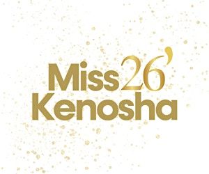 Miss Kenosha Scholarship Competition 2026