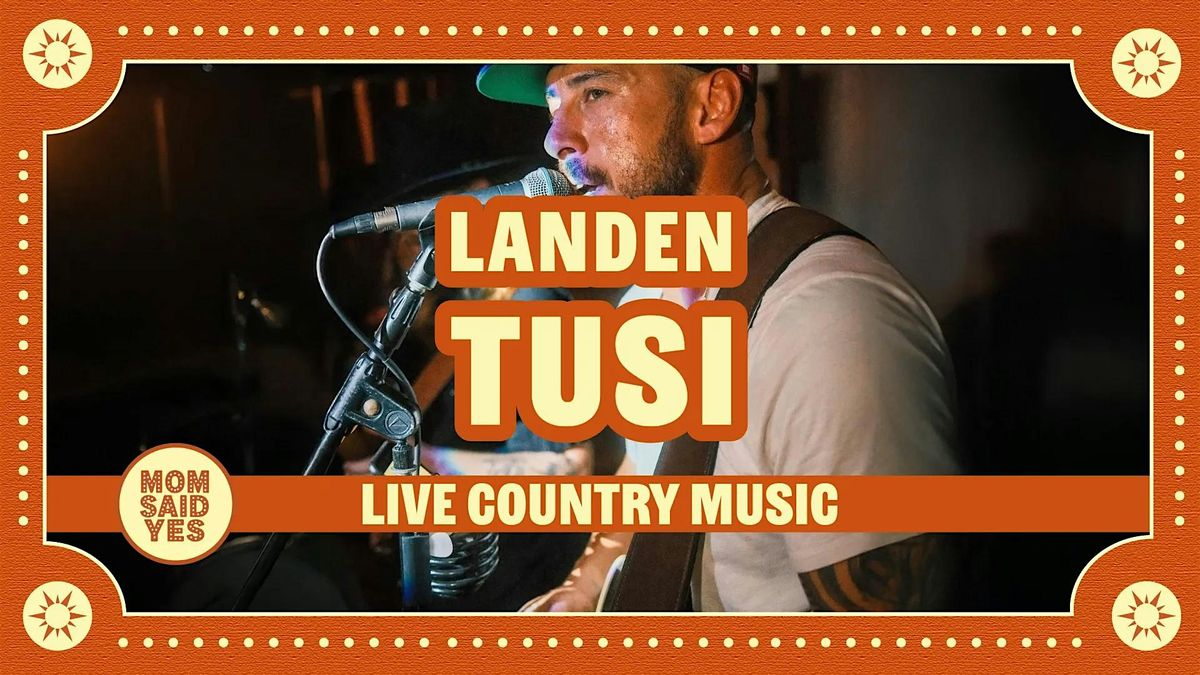 Live Country Music Los Angeles: Landen Tusi