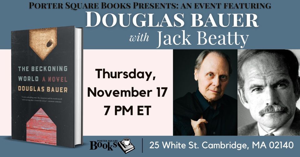 Douglas Bauer with Jack Beatty, The Beckoning World | Porter Square ...