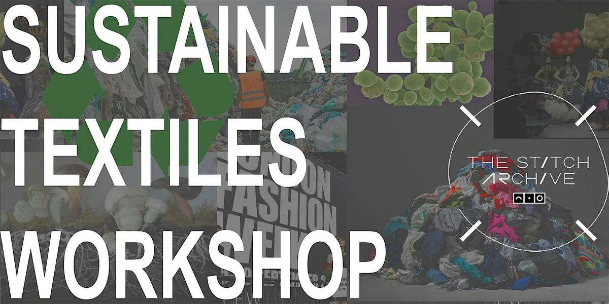 Sustainable Textiles Workshop