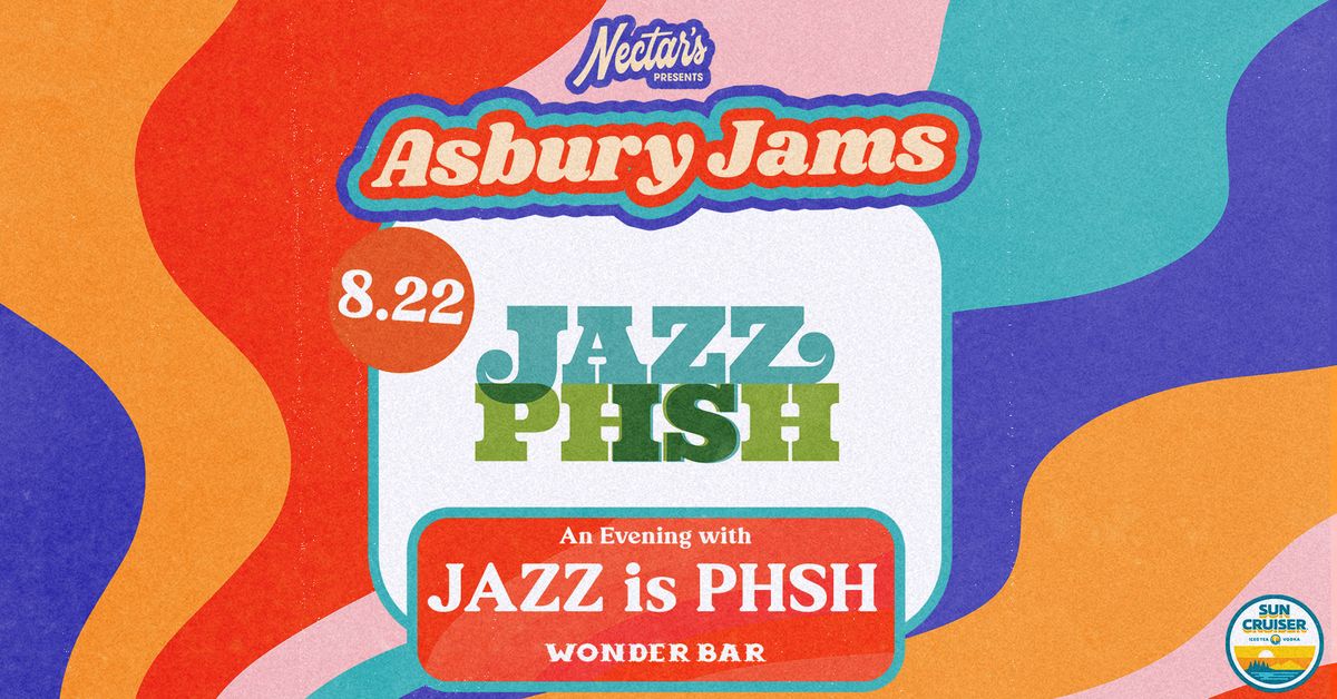 Asbury Jams An Evening With JAZZ is PHSH 21+ Event