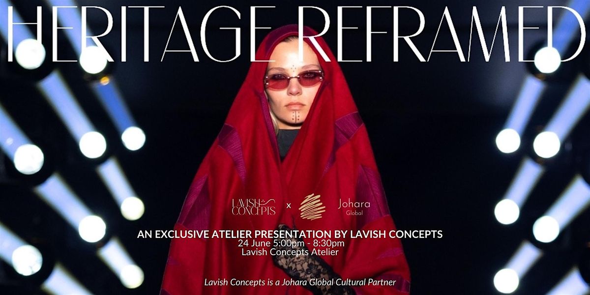 HERITAGE REFRAMED-A Lavish Concepts Atelier Presentation- Chiswick, London