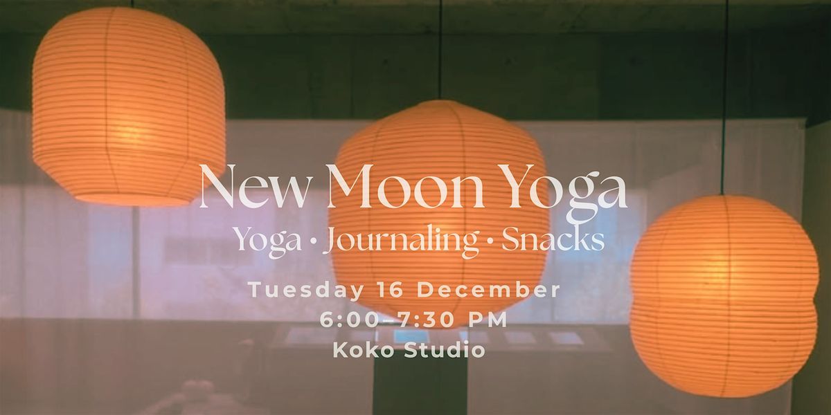New Moon Yoga, Journaling & Snacks \u2014 December Edition