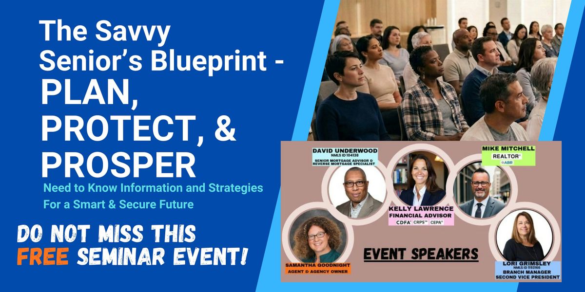 The Savvy Senior\u2019s Blueprint - PLAN, PROTECT, and PROSPER