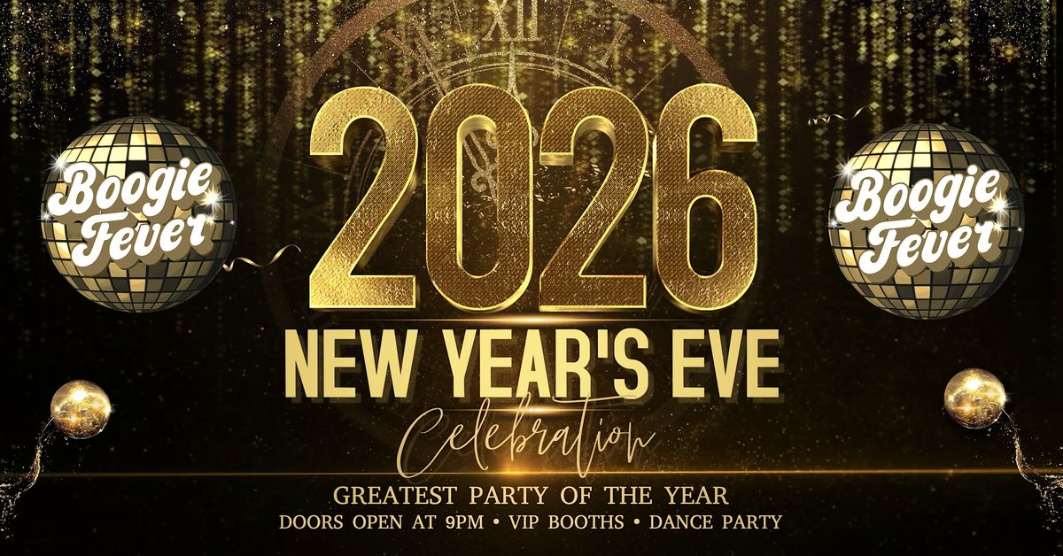 NEW YEAR'S EVE 2026 | Boogie Fever