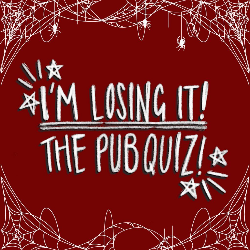I'm Losing It! The Pub Quiz