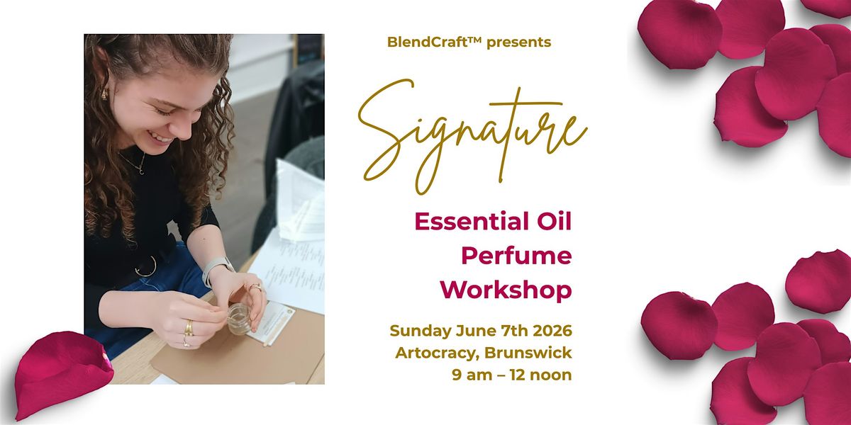 Signature Essential Oil Perfume Workshop