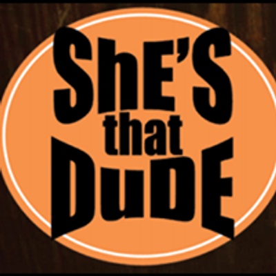 She's That Dude