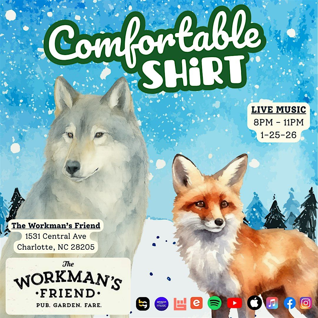 Comfortable Shirt: Live from The Workman's Friend