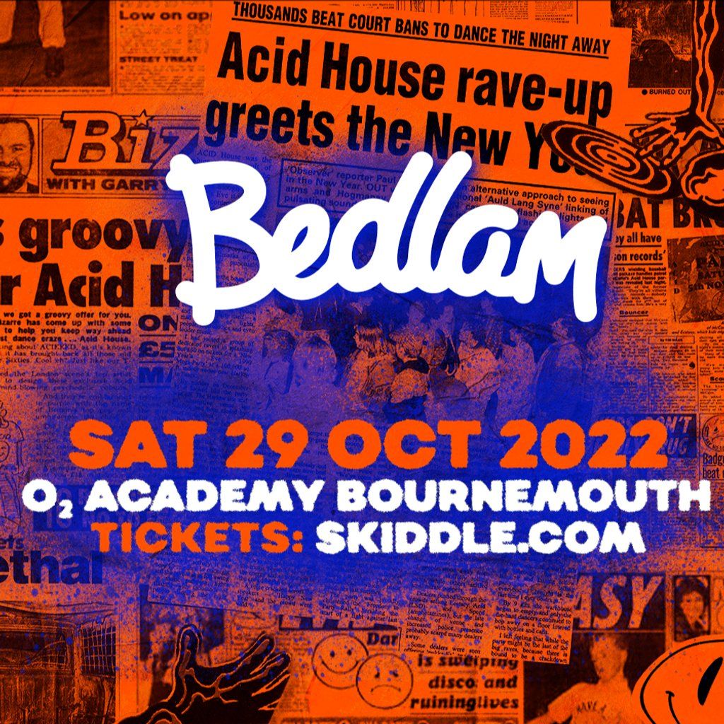 Bedlam in Bournemouth w\/ Hybrid Minds, Kanine, Voltage & more
