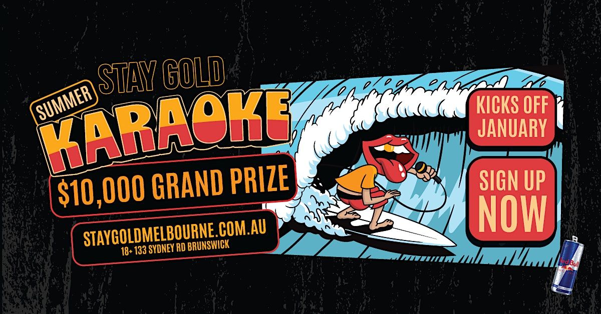 STAY GOLD KARAOKE | GRAND FINAL | $10,000 PRIZE