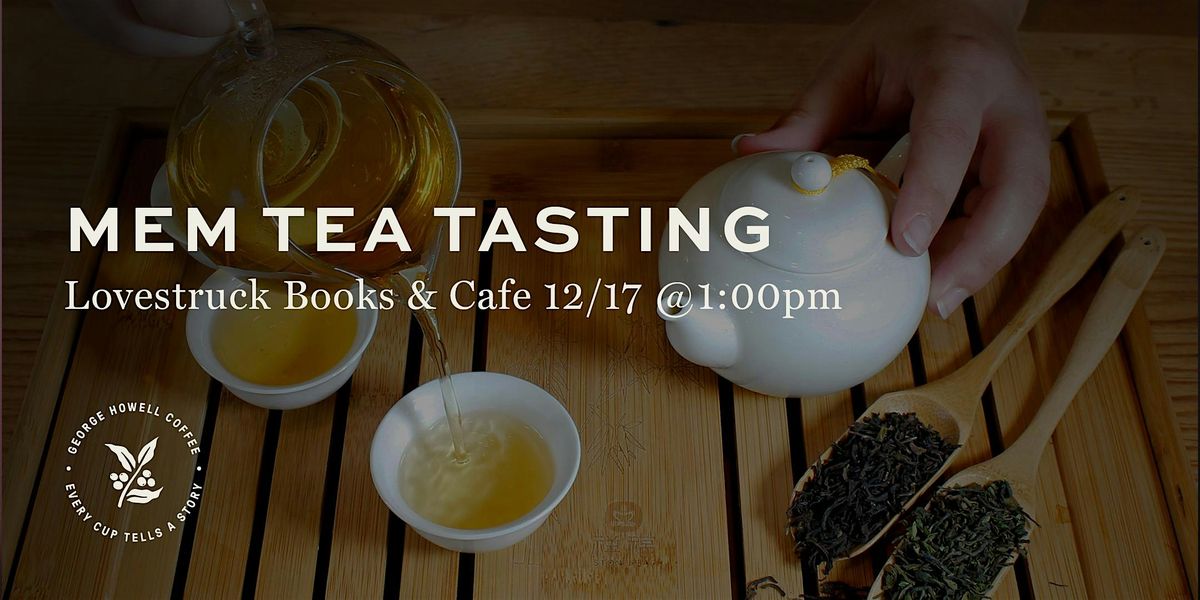 Mem Tea Tasting