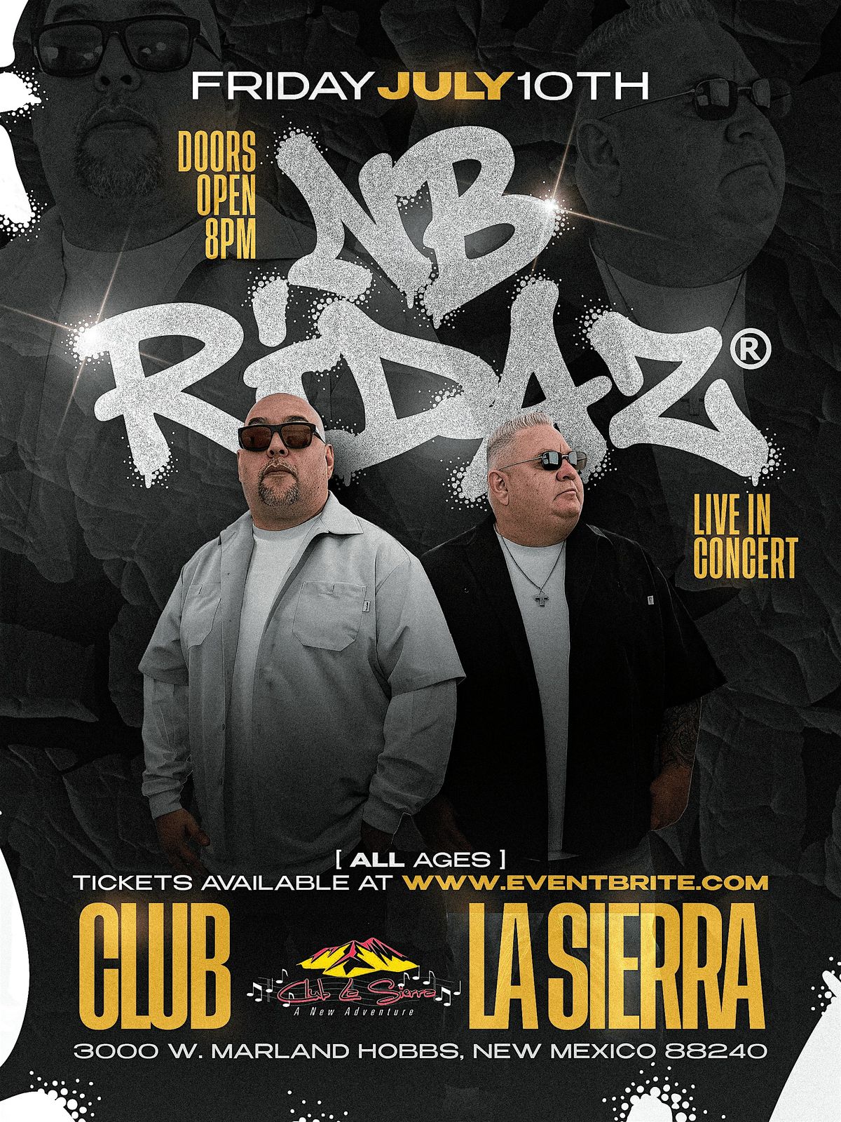 Nb Ridaz Reno NB RIDAZ LIVE IN HOBBS NEW MEXICO at Club La Sierra, Hobbs on 10th July ...