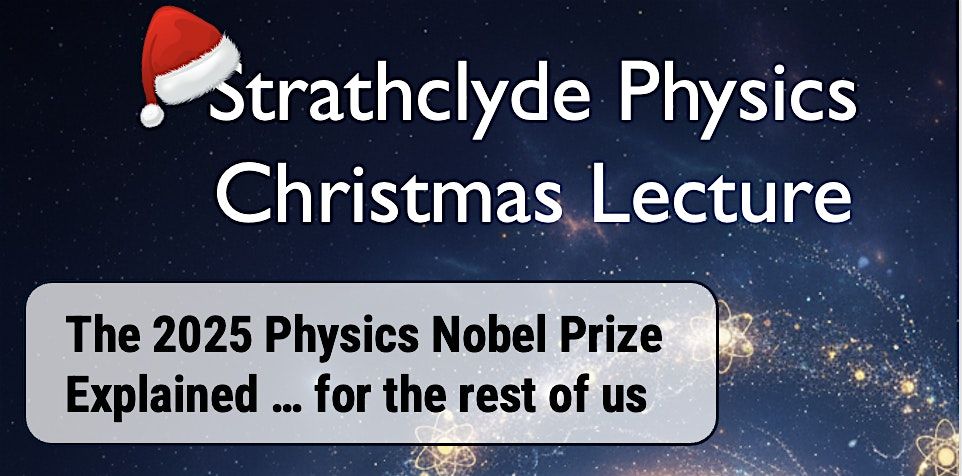 Strathclyde Physics Christmas Lecture