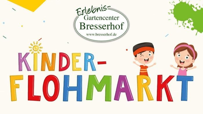 Gro\u00dfer Kinderflohmarkt im Bresserhof