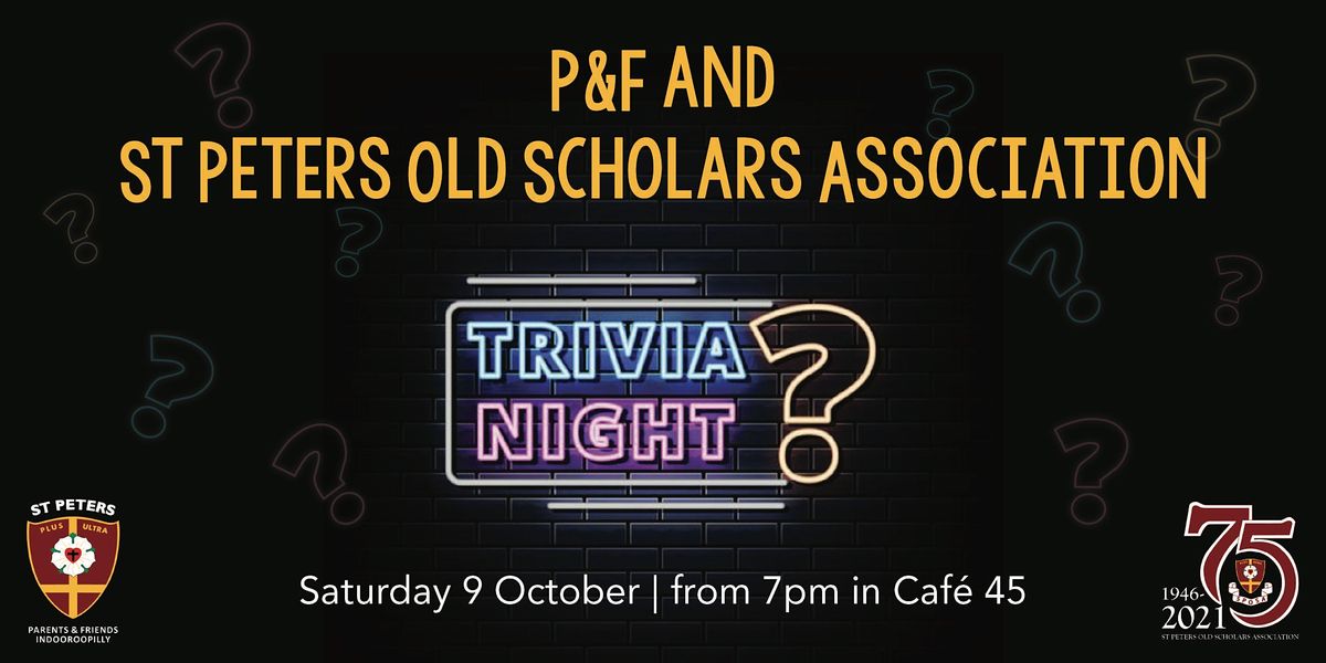 P F And Sposa Trivia Night St Peters Lutheran College Indooroopilly Ql October 9 2021