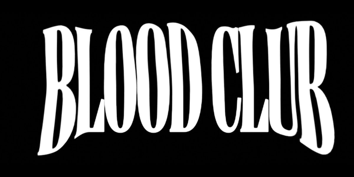 Blood Club live in EL PASO @ ROSEWOOD 05\/22\/26