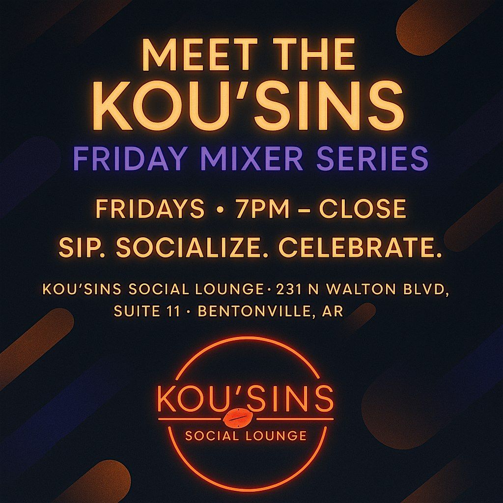 Meet the Kou\u2019Sins: Friday Mixer Series