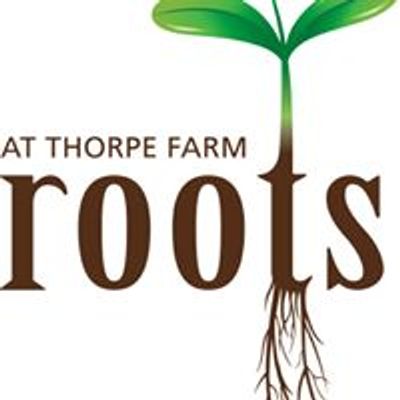 Roots at Thorpe Farm