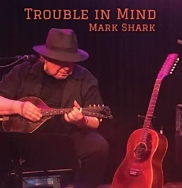 Mark Shark Record Release Party - Trouble in Mind
