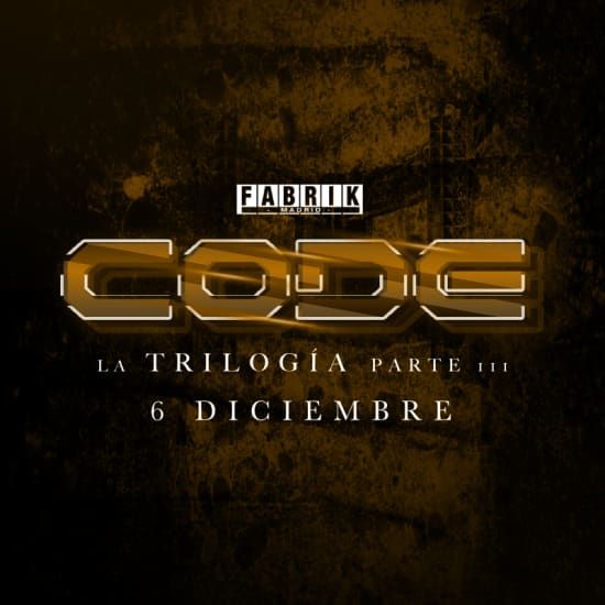 3\u00aa Parte 22 Aniversario Code en Fabrik - \u201cLa Trilog\u00eda\u201d - Bono Cultural Joven