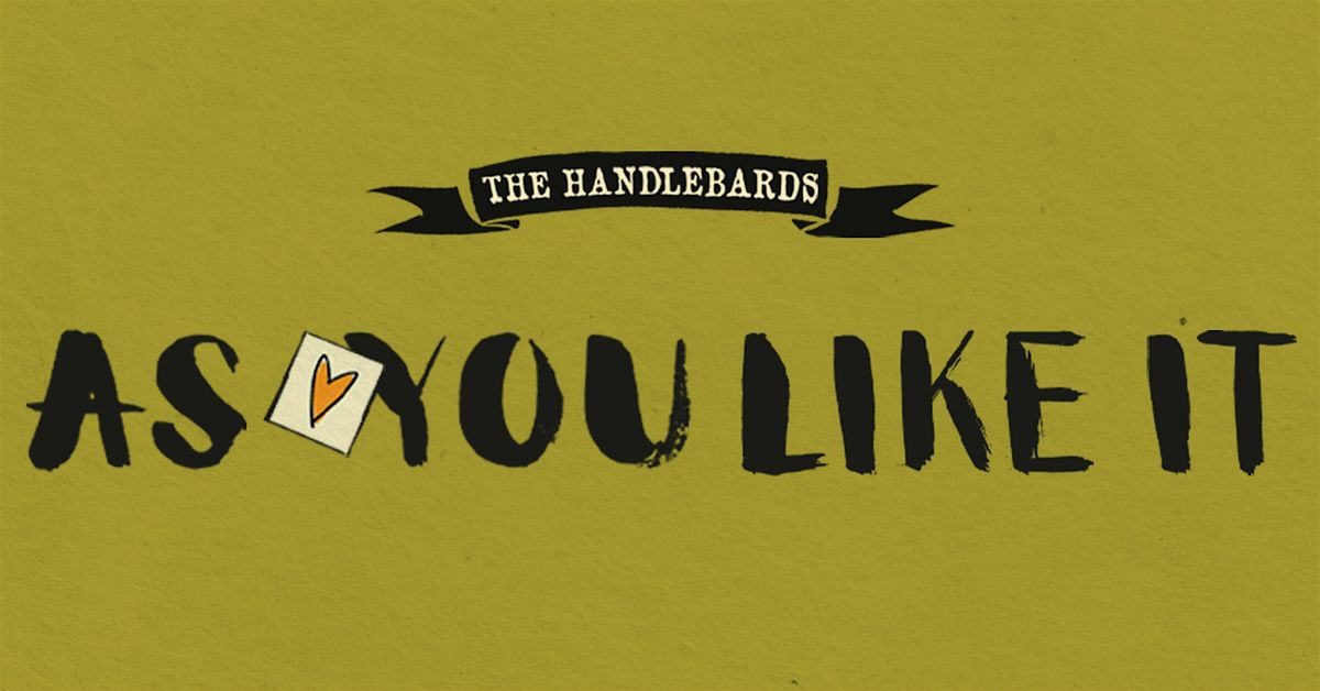 The Handlebards present 'As You Like It' - Churchyard Theatre