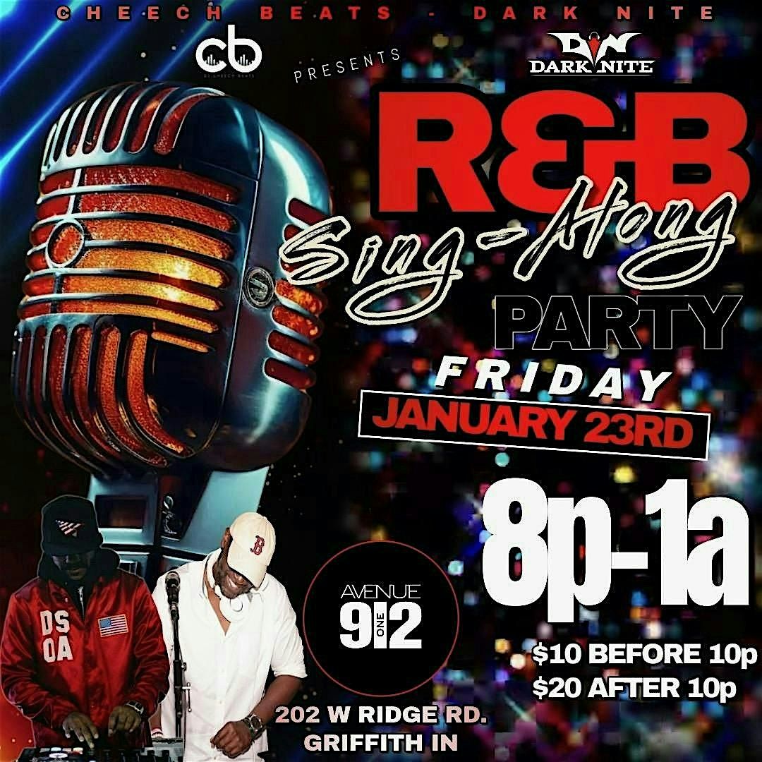 Dj Cheech R&B Sing Along Party featuring DJ Cheech Beats and DJ Dark Night at ...