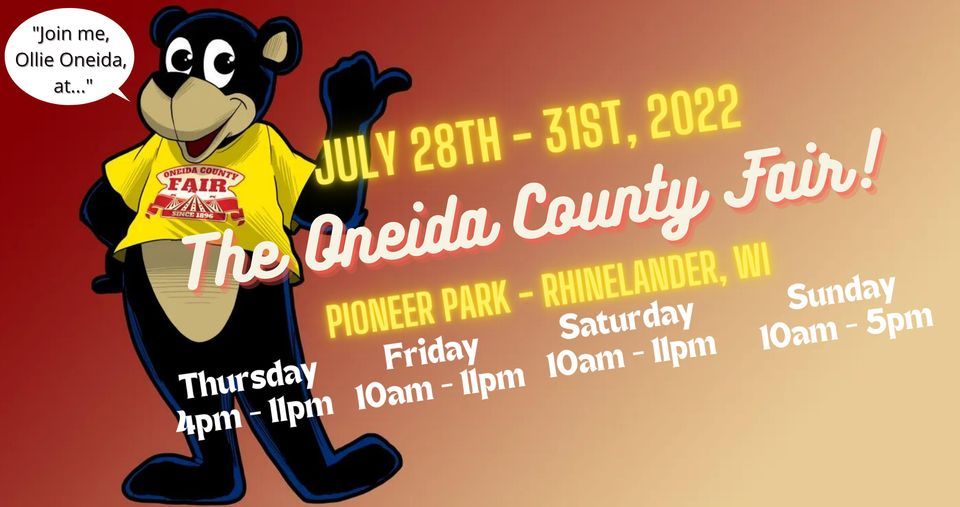 Oneida County Fair 2022 705 Martin Lynch Dr, Rhinelander, WI 54501