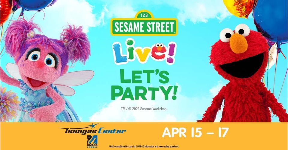 Sesame Street Live Tsongas Center At UMass Lowell April 15 2022 sesame-street-live-tsongas-center-at-umass-lowell-april-15-2022