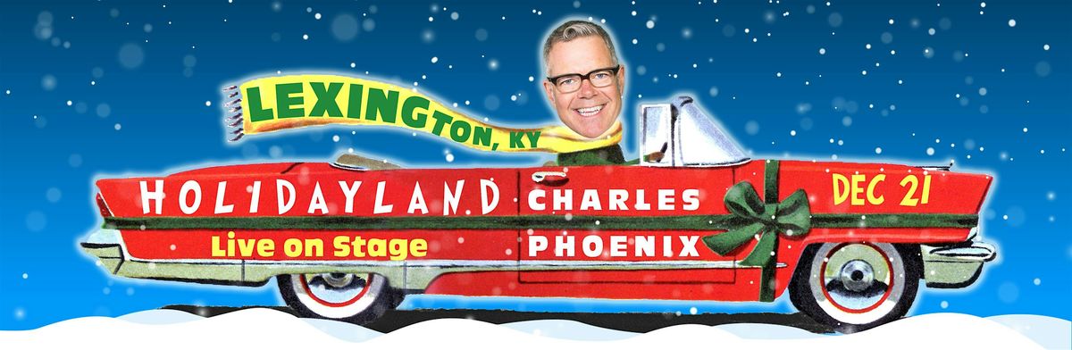 CHARLES PHOENIX: HOLIDAYLAND