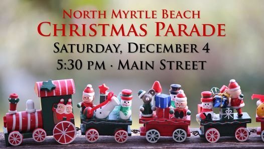 When Is Christmas Parade In Surfside Beach Sc 2022 North Myrtle Beach Christmas Parade | Main Street North Myrtle Beach |  December 4, 2021