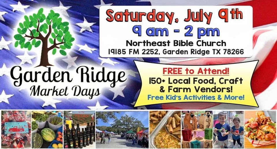 GARDEN RIDGE MARKET DAYS - July 9, 2022  Garden Ridge Market Days  July 9, 2022