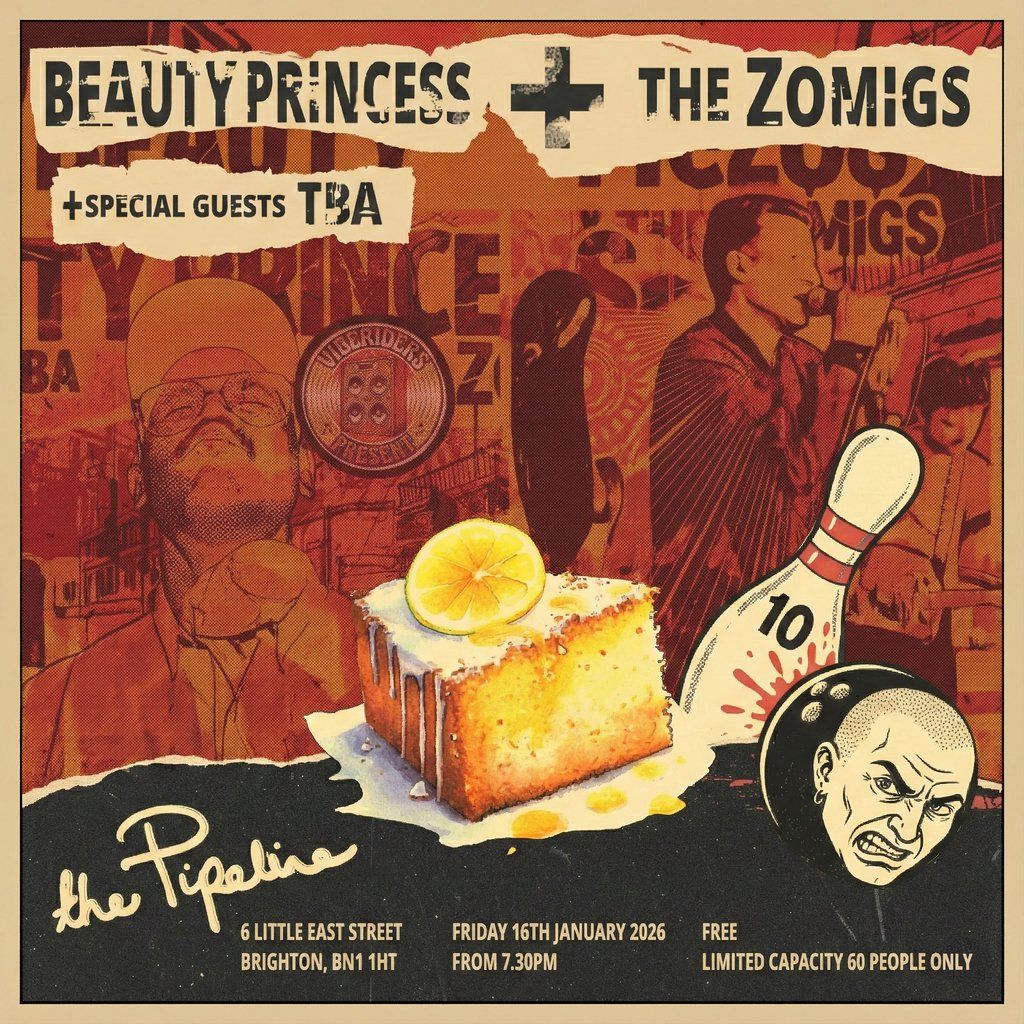 The Zomigs + Beauty Princess + Special Guests TBA