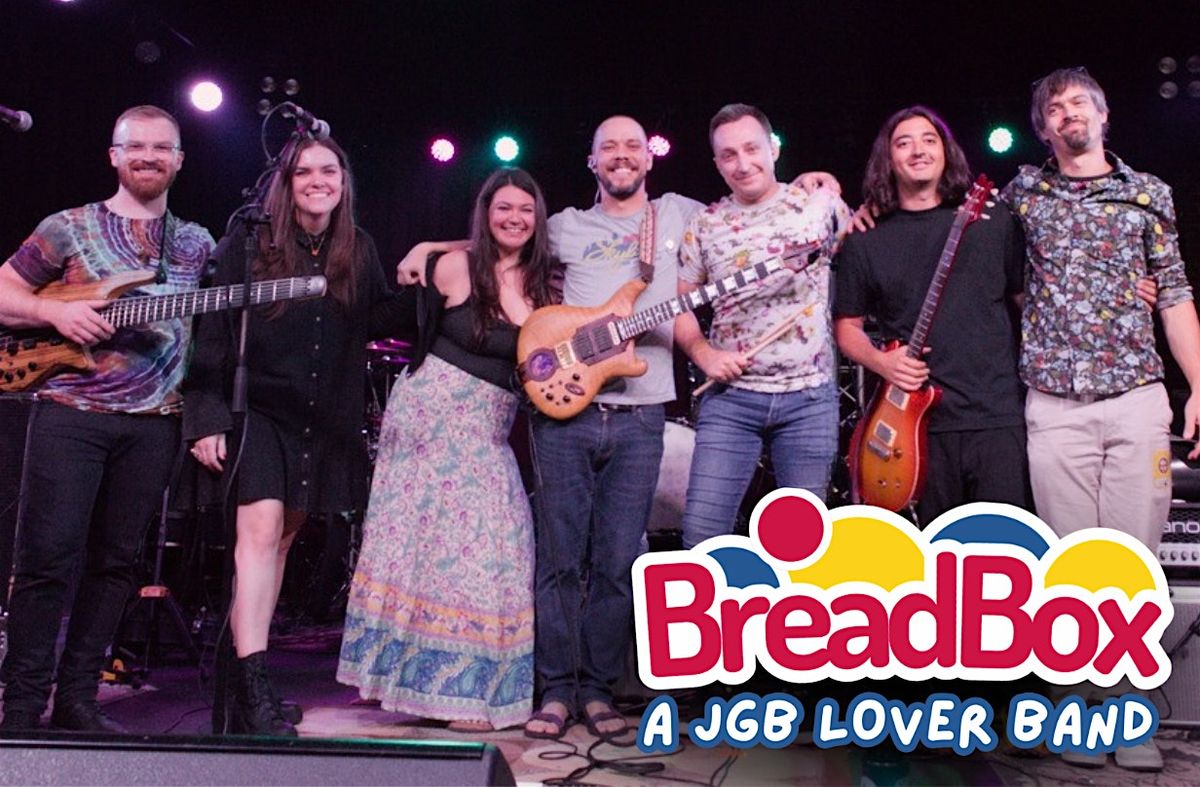 Breadbox w\/ Mudrat Dectector : a night of Jerry Garcia Band and Phish