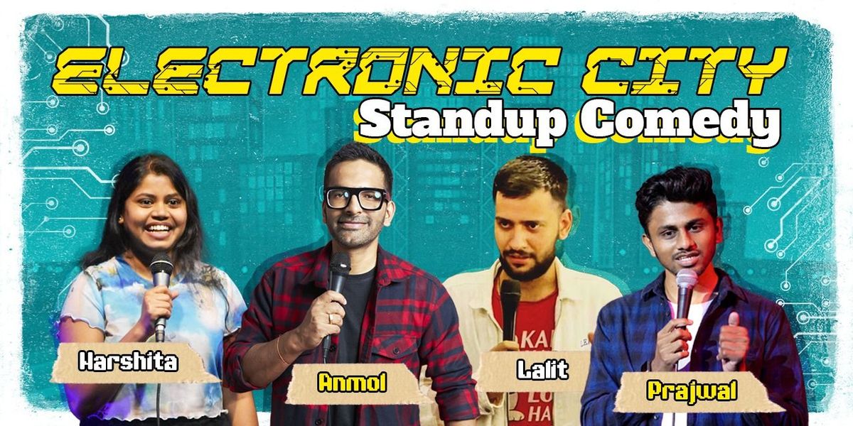 Electronic City Standup Comedy
