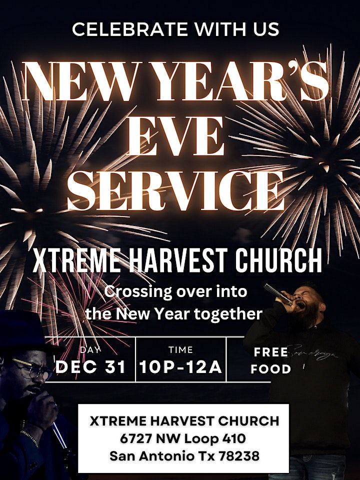 New years eve service xtreme harvest church san antonio tx