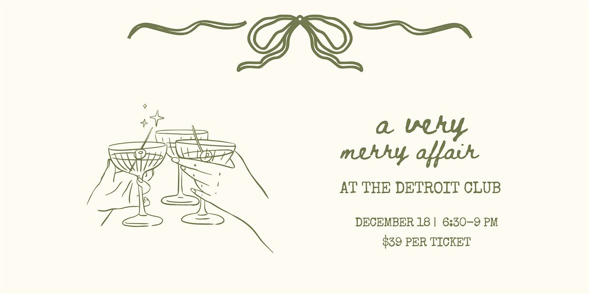 313 Over 30 | A Very Merry Affair at The Detroit Club