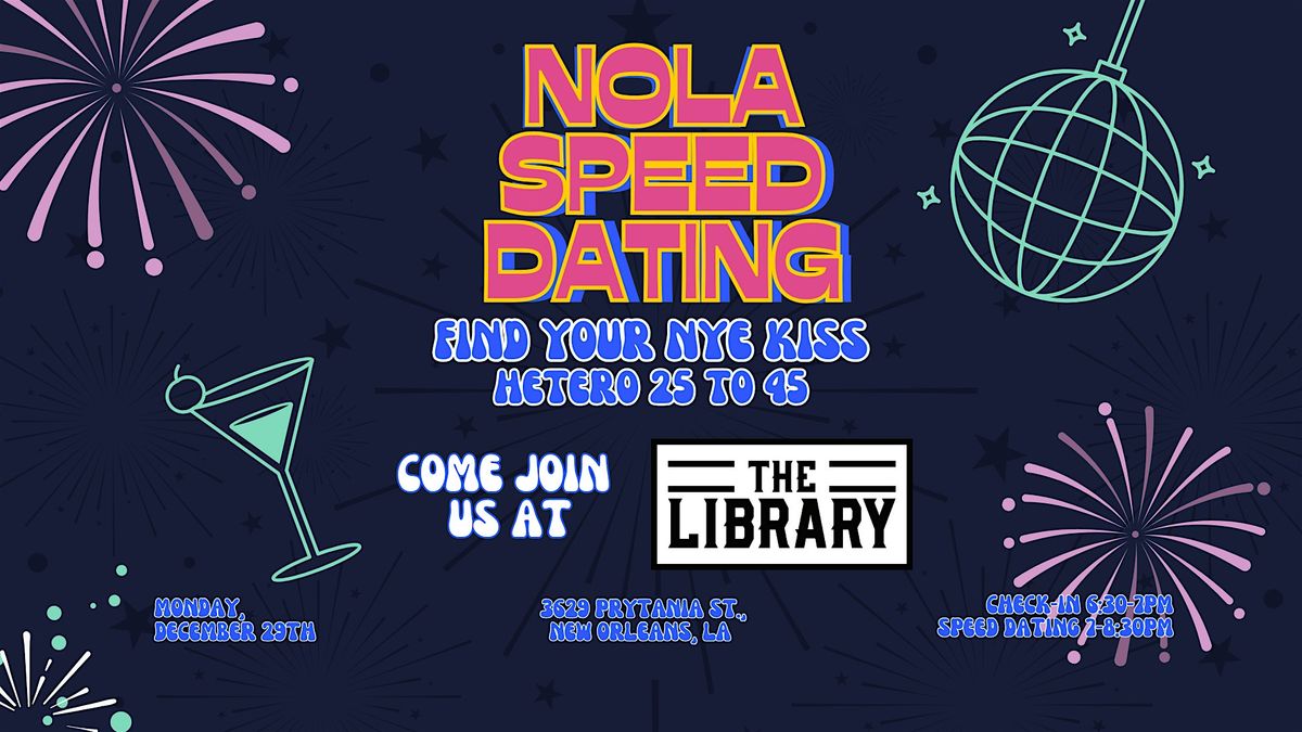 12\/29 - NOLA Speed Dating @ The Library