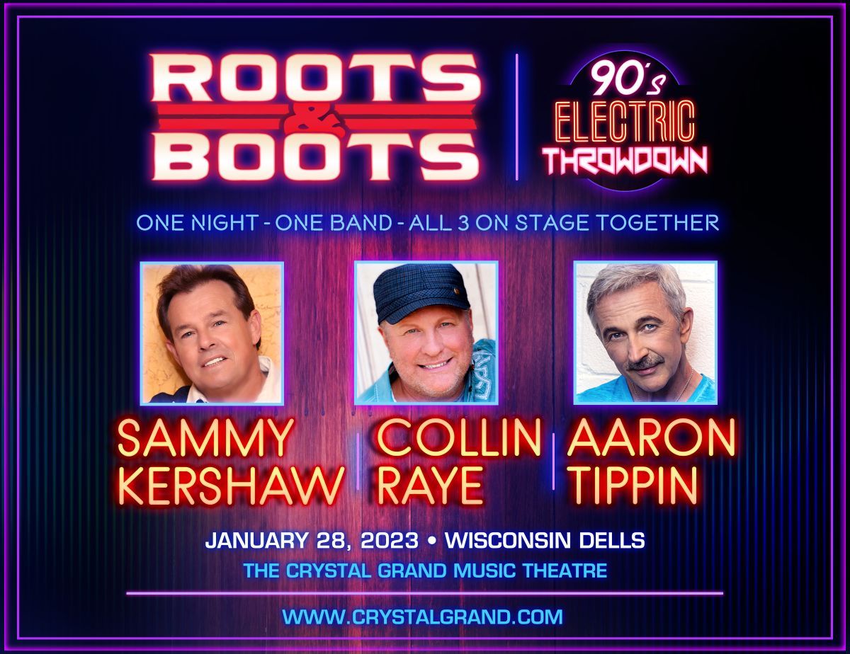 Roots and Boots Sammy Kershaw, Collin Raye & Aaron Tippin Rialto