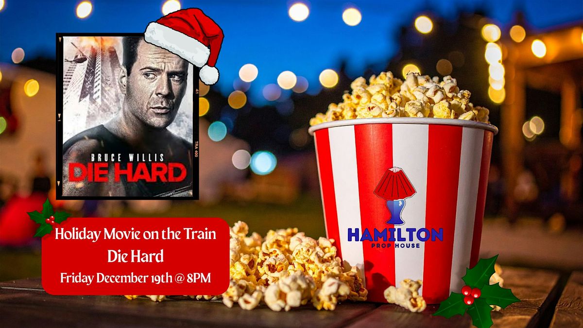 Holiday Movie on the Train - Die Hard
