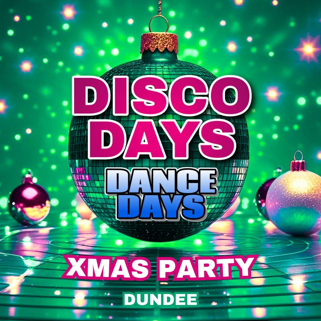 Disco Days Xmas Party Dundee