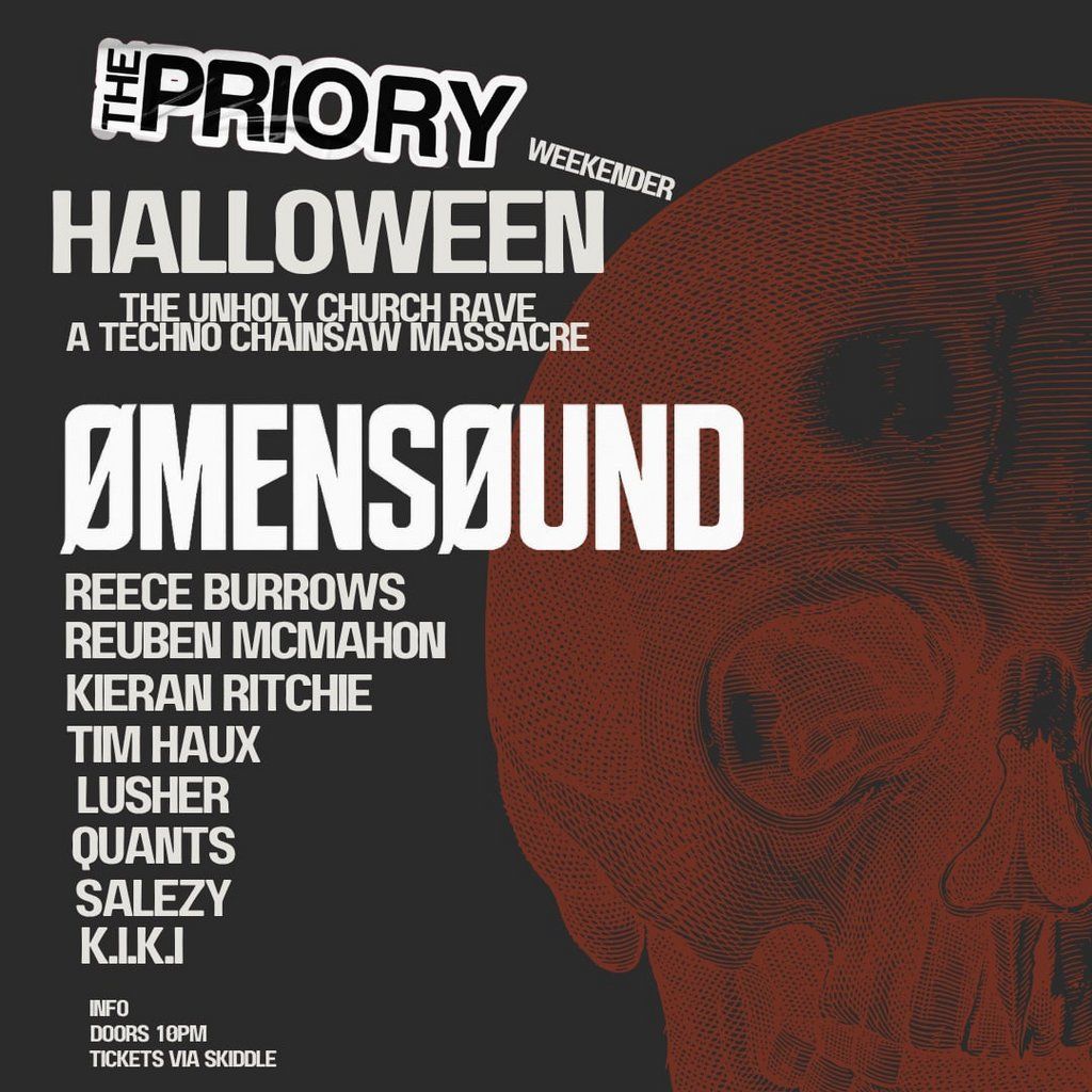 PRIORY HALLOWEEN WEEKENDER  : The Unholy Church Rave