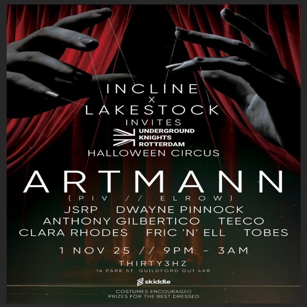 HALLOWEEN CIRCUS - ARTMANN X Incline X Lakestock, Guildford