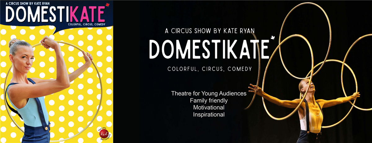 A Circus Show by Kate Ryan - Domestikate at Vic Juba Theatre