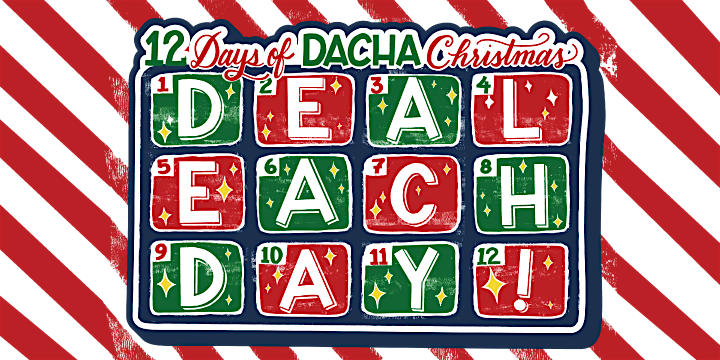 12 Days of Christmas Dacha Deals
