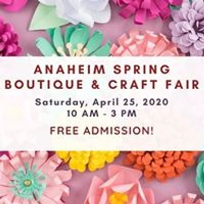 Anaheim Spring Boutique & Craft Fair